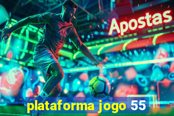 plataforma jogo 55